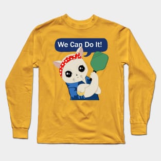 Pickleball Cat - We can do it Long Sleeve T-Shirt